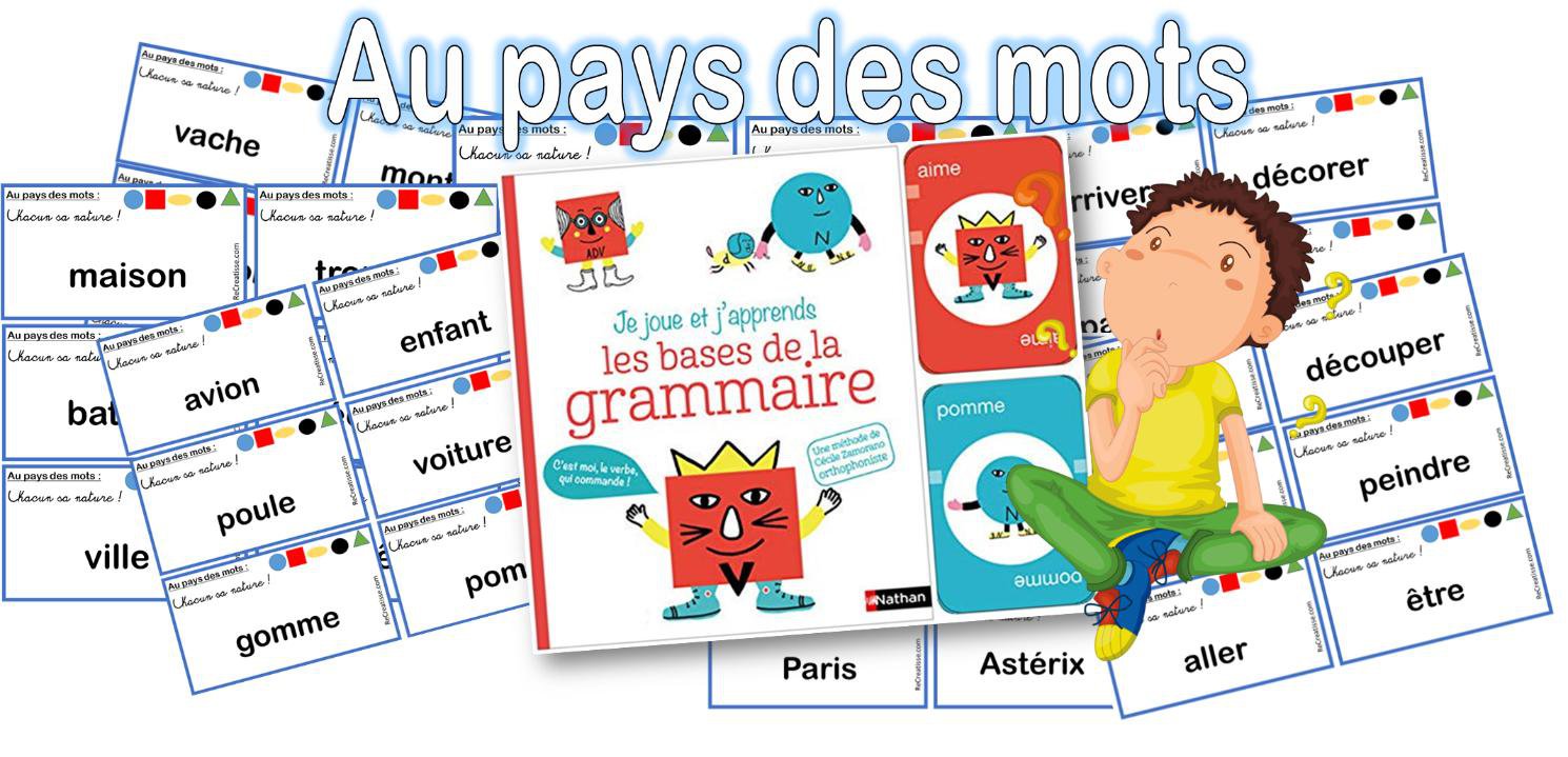 Grammaire : la nature des mots par ReCreatisse - jenseigne.fr